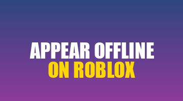 How to appear offline on Roblox PC/Mobile