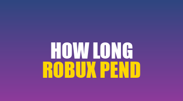 how_long_robux_pend